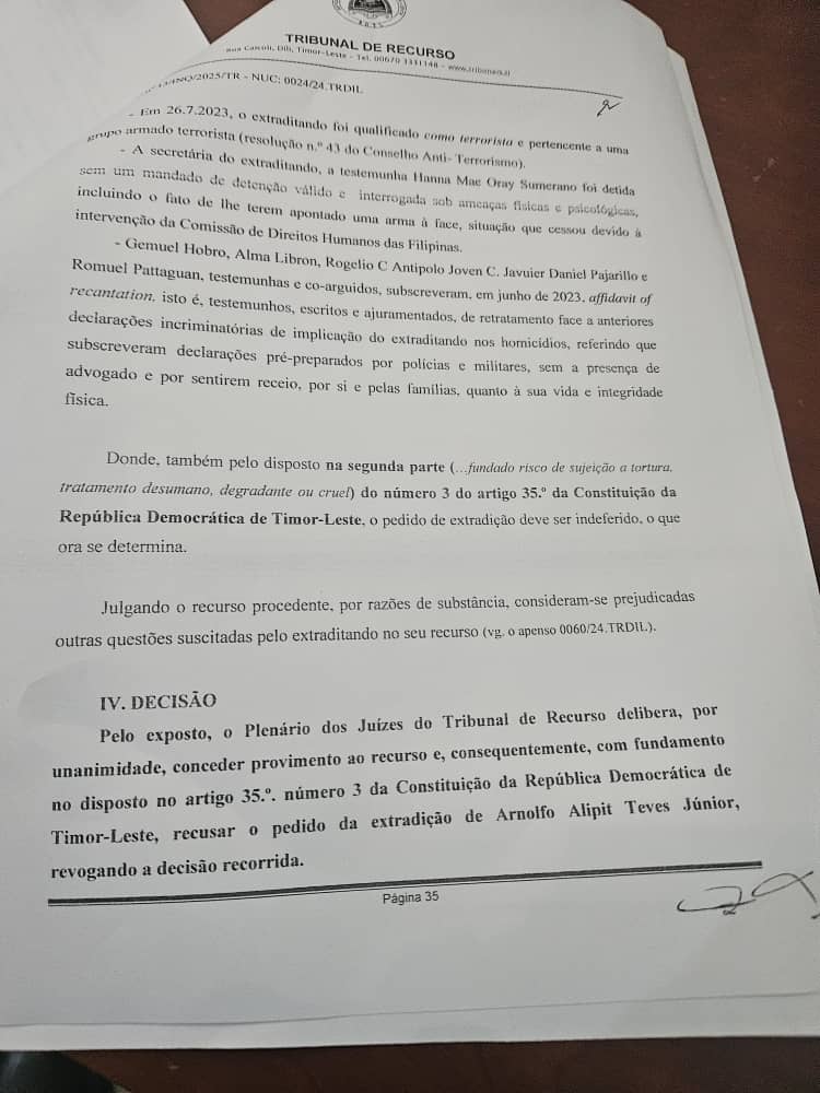 Plenáriu husi juíz Tribunál Rekursu delibera unanimidade tuir fundamentu artigu 35 númeru 3 iha Konstituisaun RDTL, rekuza pedidu estradisaun ba Arnolfo Alipit Teves Junior.
